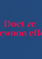 andC Doet ze gewoon effe