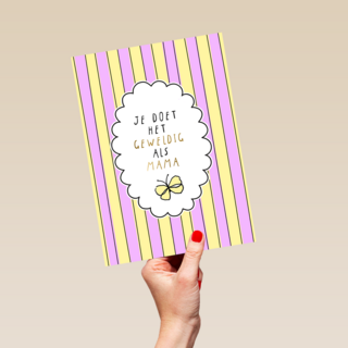 Moederdag je doet het geweldig