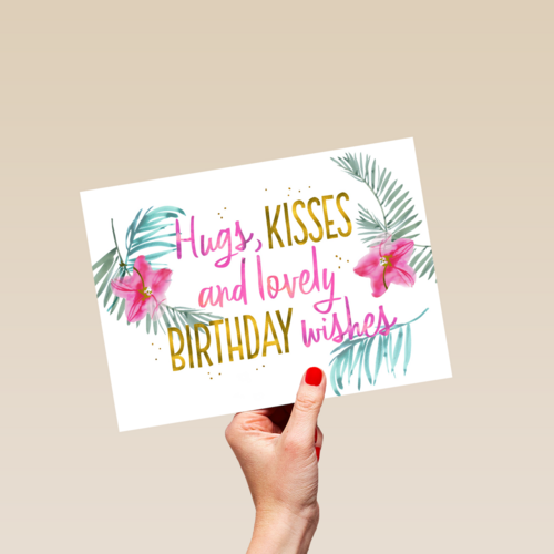 hugs kisses and lovely birthday wishes