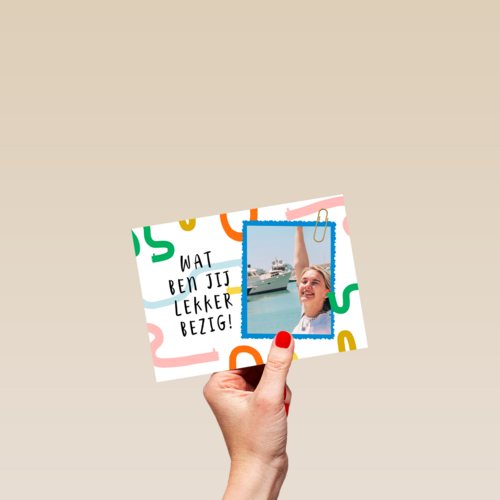Wat ben jij lekker bezig