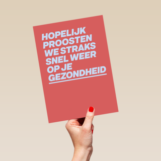 beterschap kaart proosten op je gezondheid