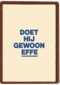 And C Doet hij gewoon effe