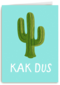 Beterschapskaart grappig Kak dus gezakt