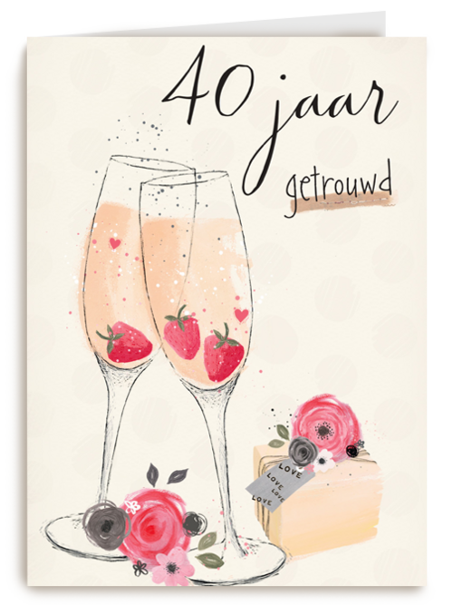Huwelijkskaart 40 jaar getrouwd bubbels