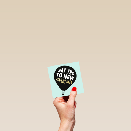 say yes to new adventures in a balloon