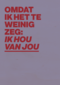 liefde kaart andc omdat ik het te weinig zeg ik hou van jou