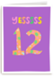 Verjaardagskaart yessss 12 tiener meisje