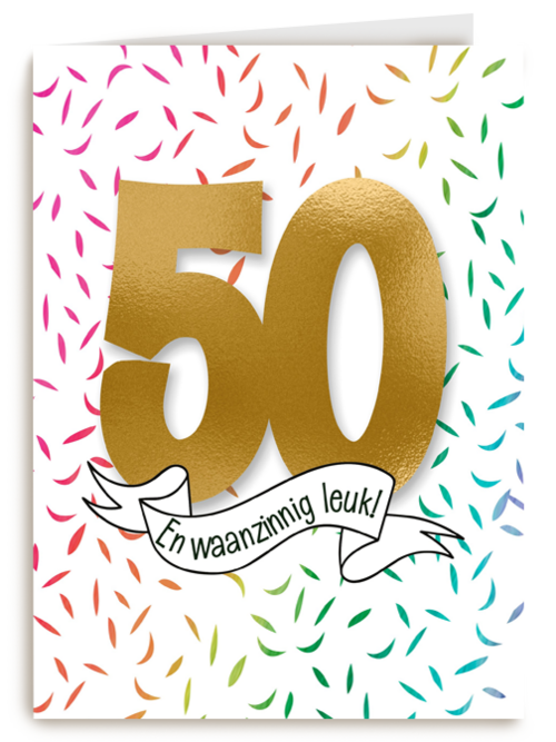 Verjaardagskaart 50 en waanzinnig leuk