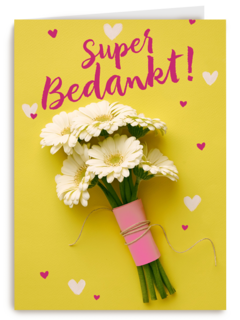 super bedankt met een bos bloemen