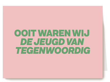 &C ooit waren wij de jeugd van tegenwoordig