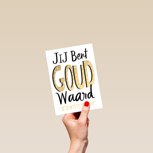 Complimentkaart Jij bent goud waard