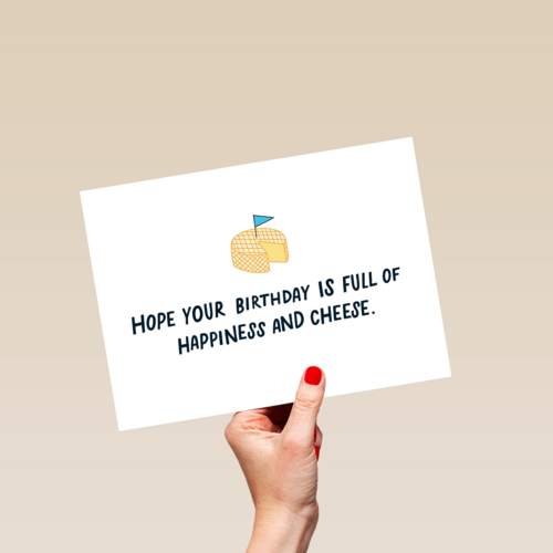 Verjaardagskaart Hope your birthday is full of happiness and cheese