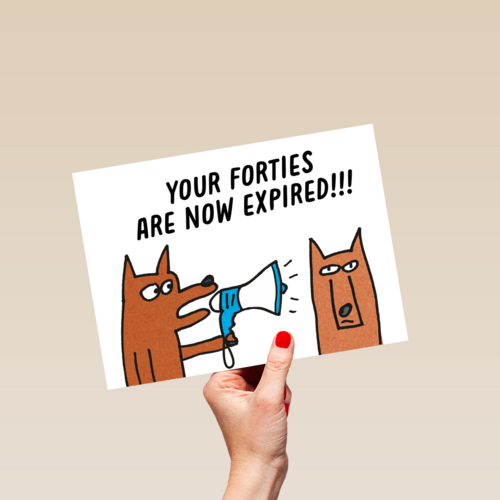 Verjaardagskaart Your forties are now expired