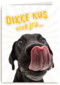 Beterschapskaart Lieve hond Dikke kus voor jou