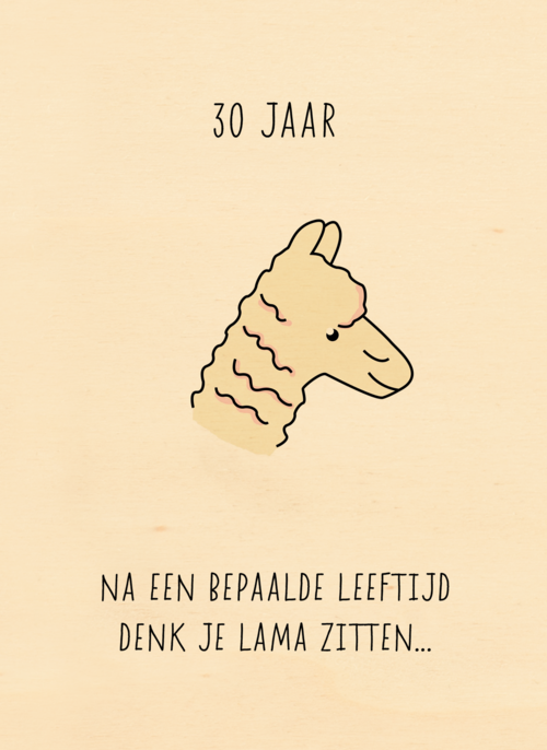 verjaardagskaart 30 jaar denk je lama zitten