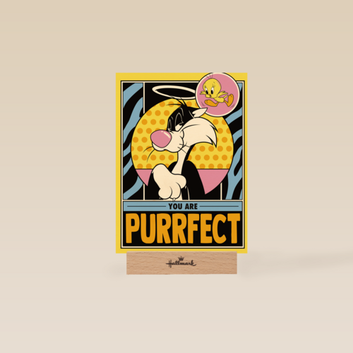 you are purrfect sylvester and tweety
