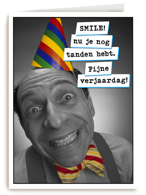 Smile nu je je tanden nog hebt