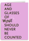 kaart vrouw grappig glasses of wine should never be counted