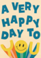 A very happy day to you