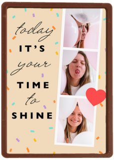Today its your time to shine fotokaart