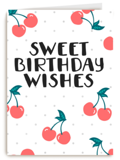 Verjaardagskaart tiener meisje Sweet birthday wishes kersen