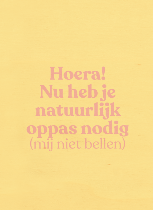 geboorte felicitatie andc nu heb je natuurlijk oppas nodig