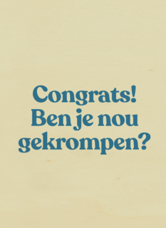 verjaardag kaart man ben je nou gekrompen