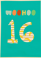 Verjaardagskaart woohoo 16 tiener jongen