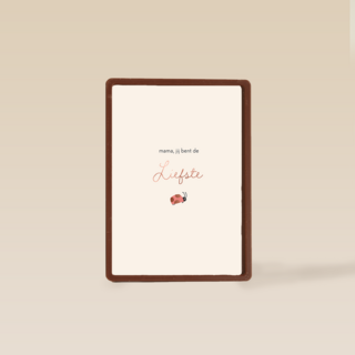 Mama jij bent de liefste