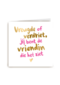 vriendschap kaart jij bent de vriendin die het ziet