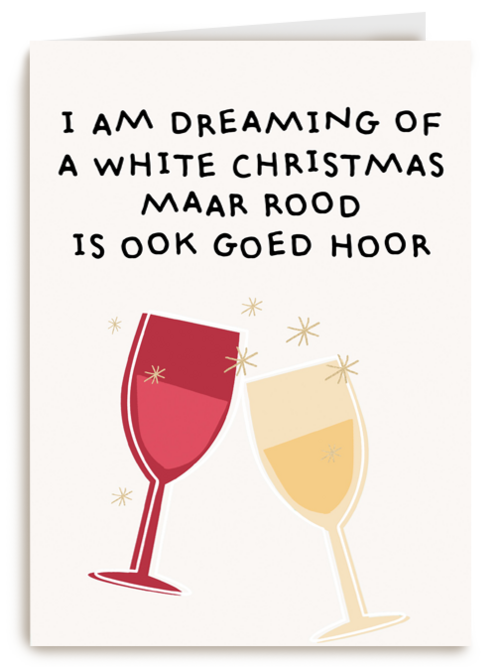 kerstkaart grappig i am dreaming of white wine