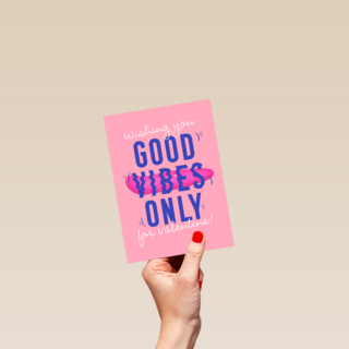 Good vibes only Valentijn
