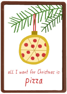 Kerstkaart Grappig All I want for Christmas is pizza