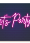 Verjaardagskaart neon lets party
