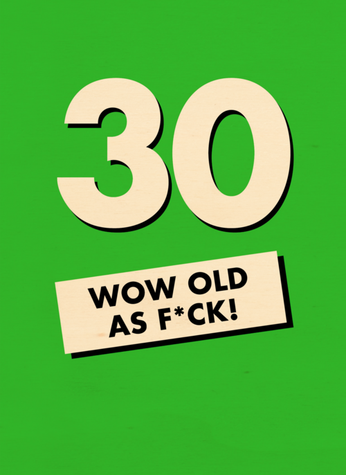 Verjaardagskaart 30 wow old als fuck