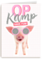 Op kamp kaart Biggetje met zonnebril have fun