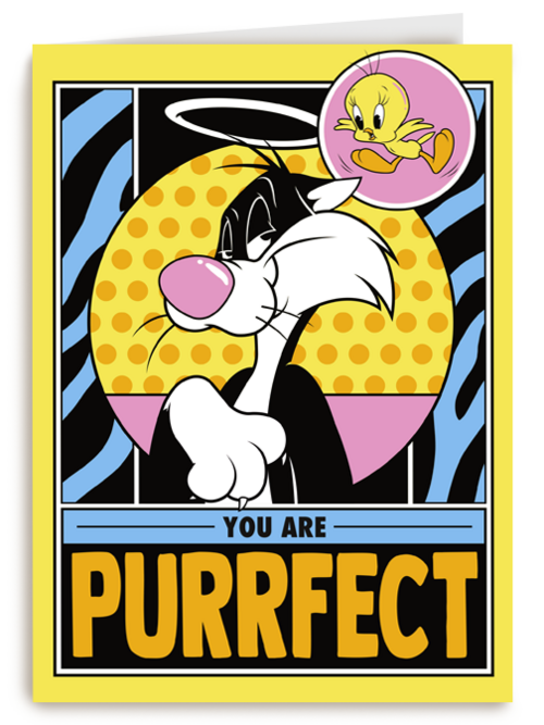 you are purrfect sylvester and tweety