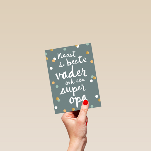 vaderdag kaart klassiek naast de beste vader ook een super opa