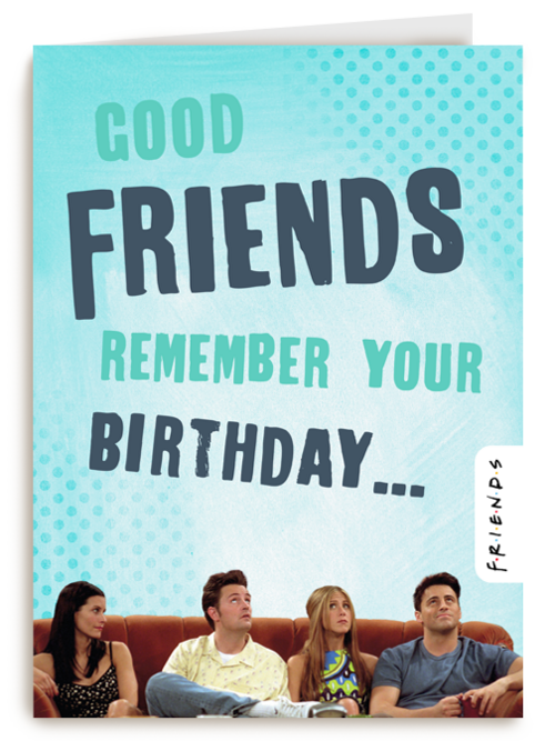Friends verjaardag te laat