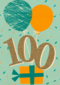 verjaardagskaart 100 jaar met ballonnen