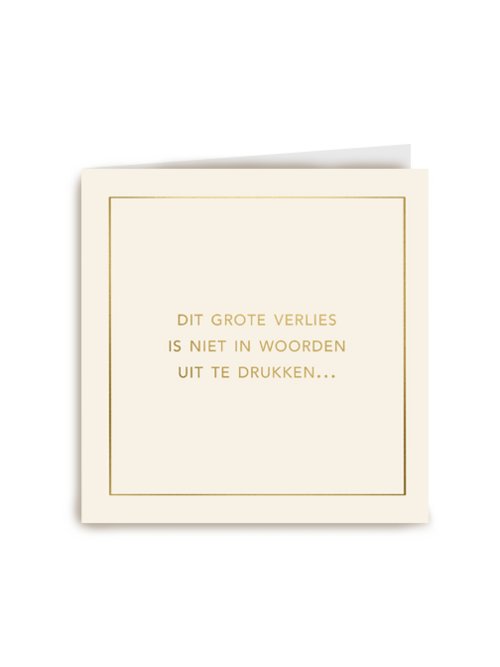 Condoleance kaart Niet in woorden uit te drukken