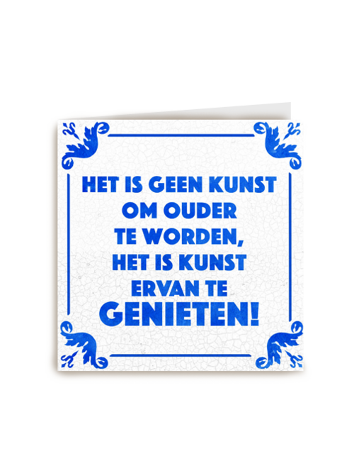 Verjaardagskaart man grappig Het is geen kunst om ouder te worden