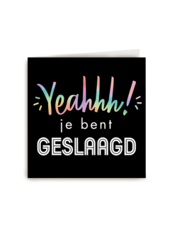 shine yeahhh je bent geslaagd