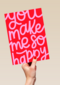 You Make Me So Happy