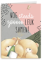 forever friends kaart nogsteeds zooo leuk samen