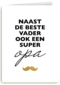 vaderdag kaart hip naast de beste vader ook een super opa