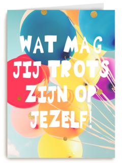 Felicitatie kaart man vrouw wat mag jij trots zijn op jezelf