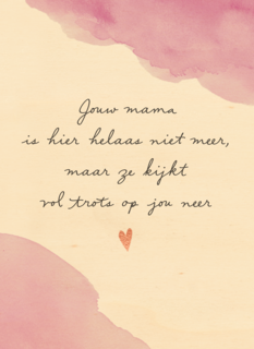jouw mama kijkt vol trots op jou neer kaart