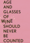 kaart vrouw grappig glasses of wine should never be counted