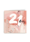 21 today